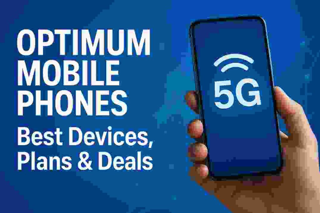 optimum mobile phones