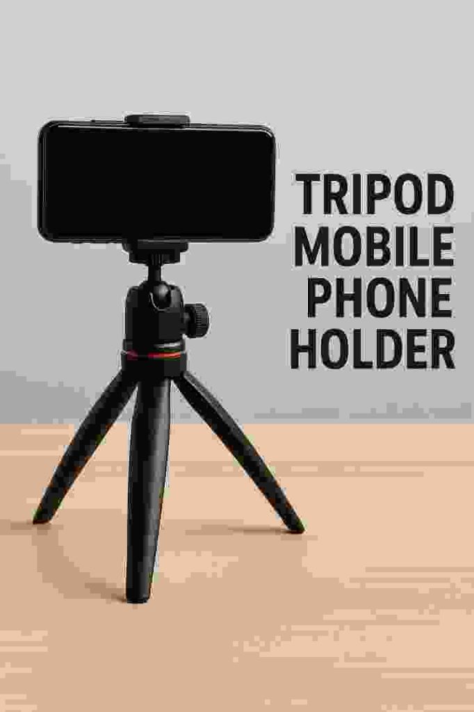 tripod mobile phone holder